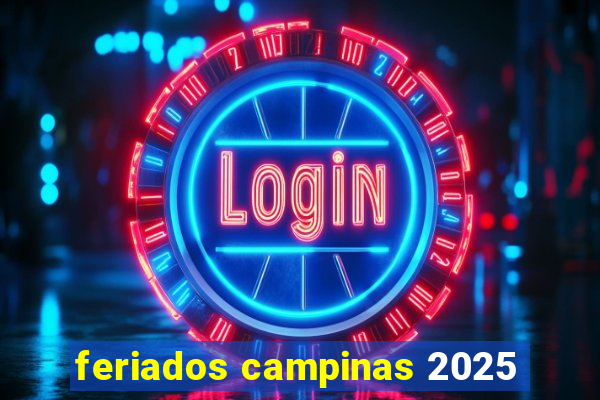 feriados campinas 2025